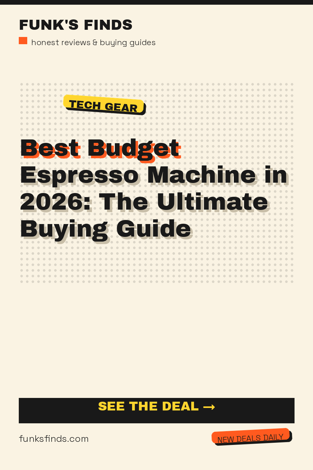 Best Budget Espresso Machine in 2026: The Ultimate Buying Guide — Funk's Finds buying guide