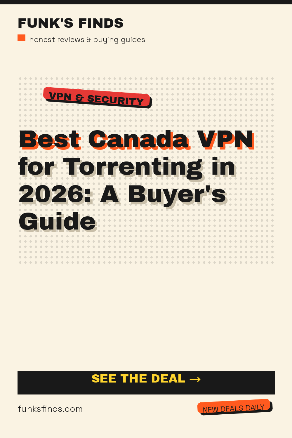 Best Canada VPN for Torrenting in 2026: A Buyer's Guide — Funk's Finds buying guide