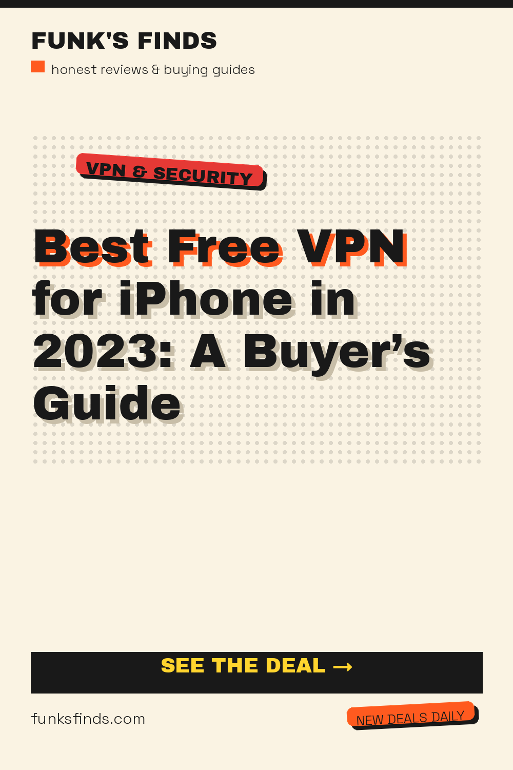 Best Free VPN for iPhone in 2023: A Buyer’s Guide — Funk's Finds buying guide