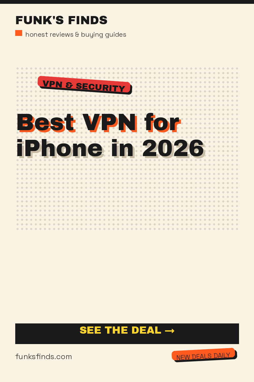 Best VPN for iPhone in 2026 — Funk's Finds buying guide