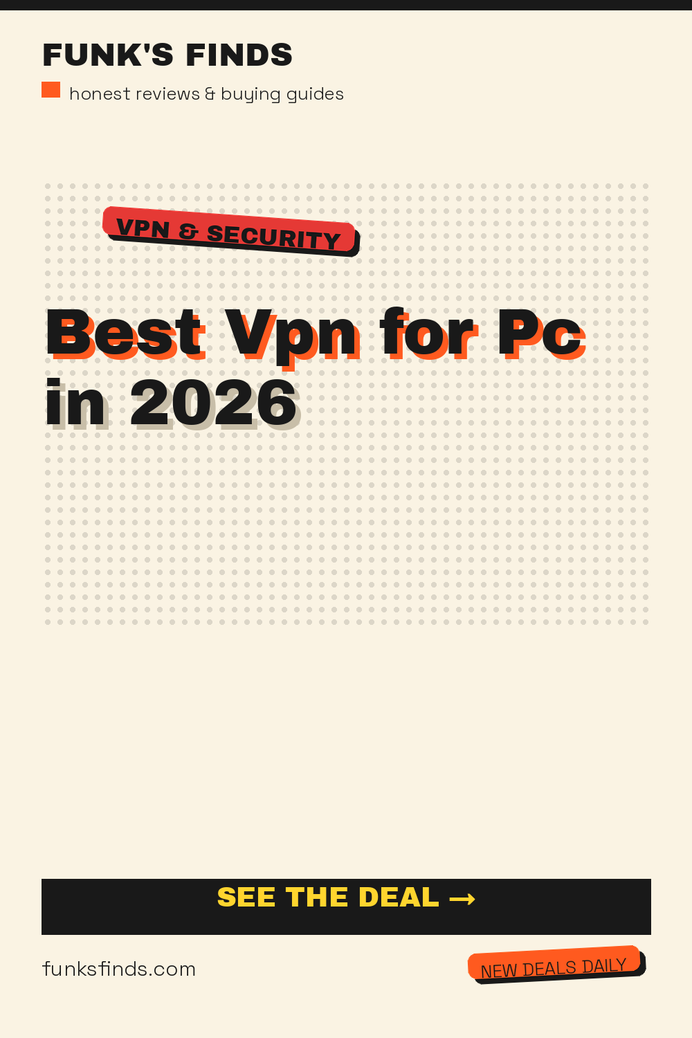 Best Vpn for Pc in 2026: A Comprehensive Buying Guide — Funk's Finds buying guide