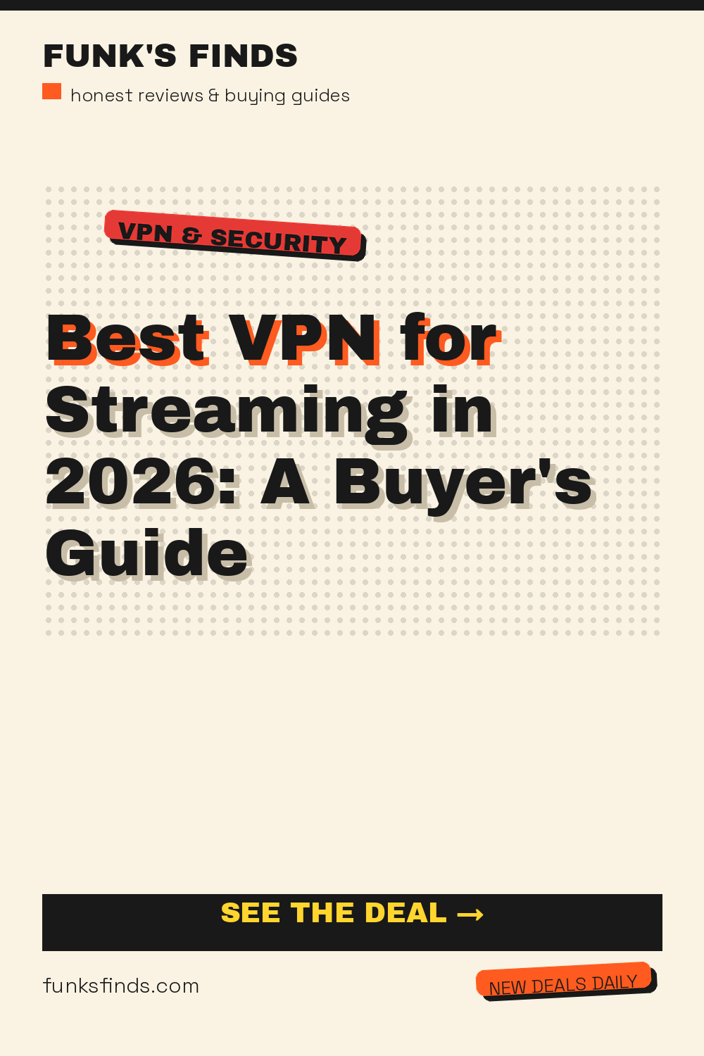 Best VPN for Streaming in 2026: A Buyer's Guide — Funk's Finds buying guide