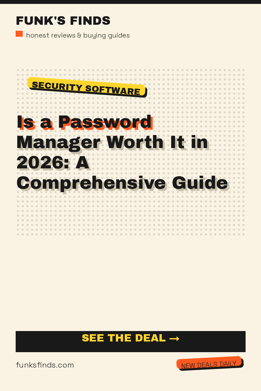 Is a Password Manager Worth It in 2026: A Comprehensive Guide — Funk's Finds buying guide
