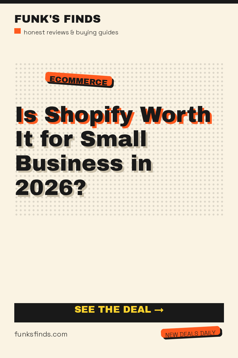 Is Shopify Worth It for Small Business in 2026? — Funk's Finds buying guide
