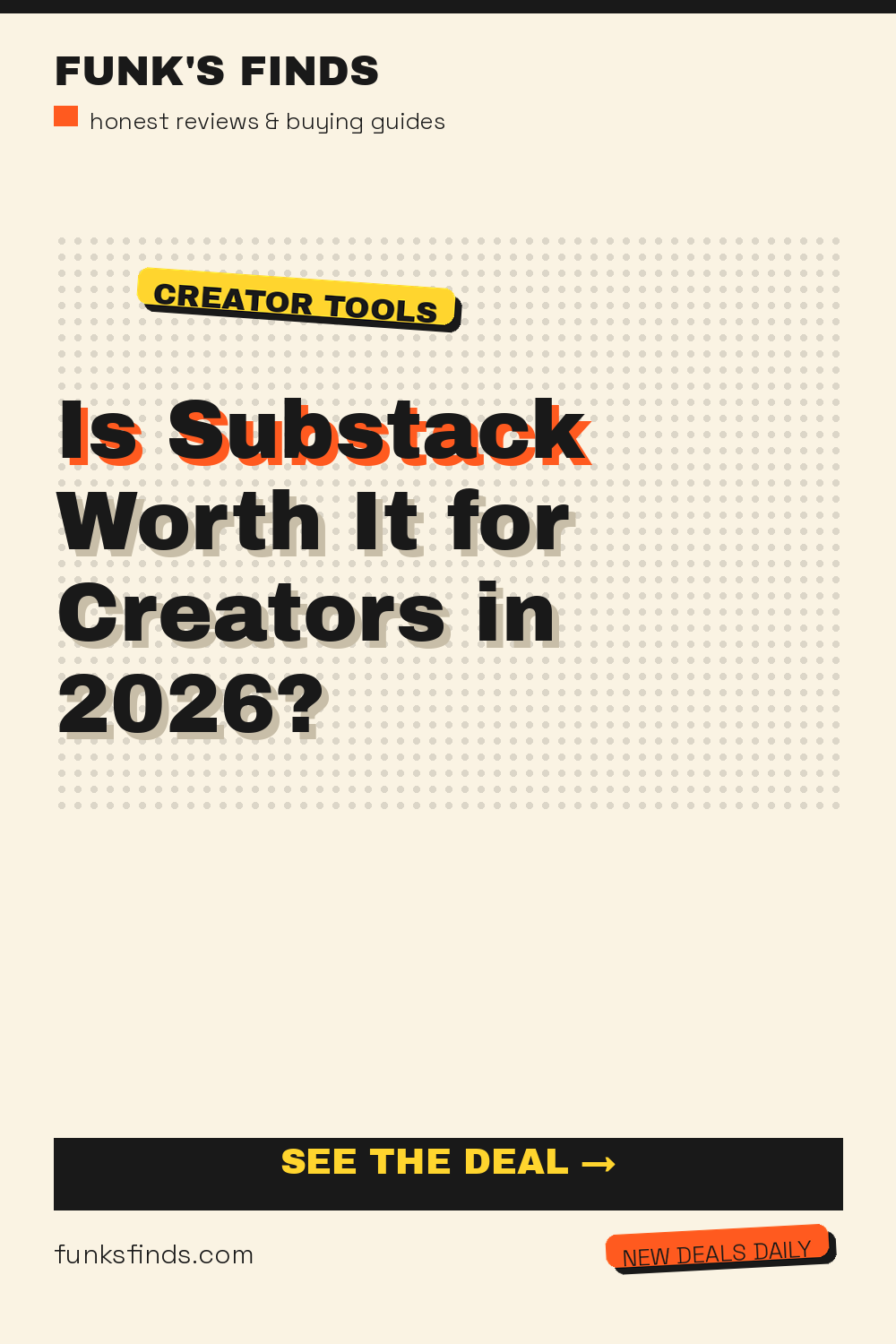 Is Substack Worth It for Creators in 2026? — Funk's Finds buying guide