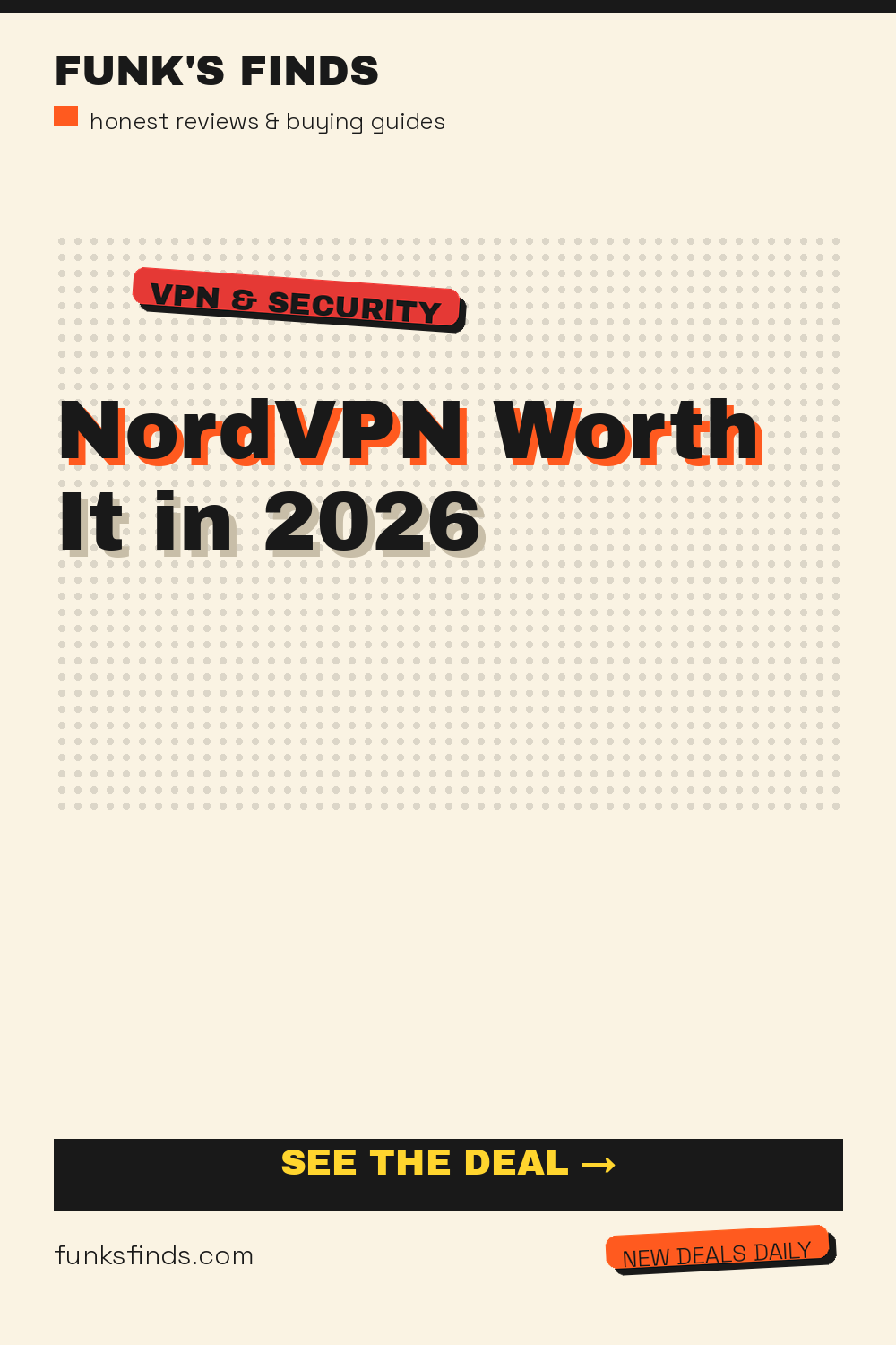 NordVPN Worth It in 2026: A Comprehensive Buying Guide — Funk's Finds buying guide