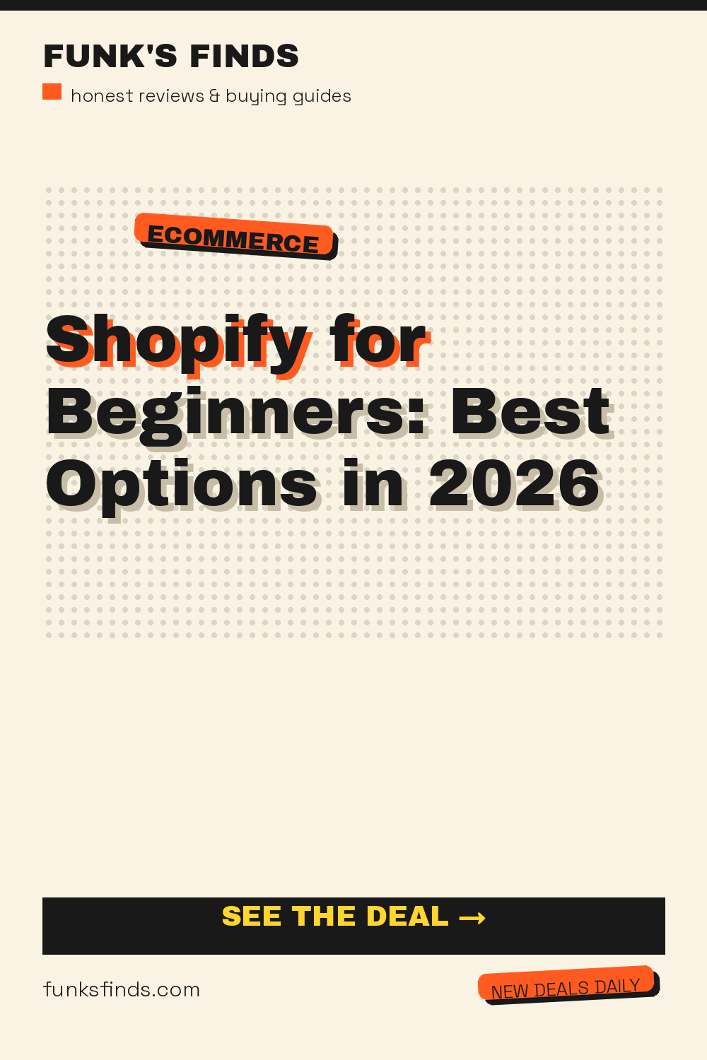 Shopify for Beginners: Best Options in 2026 — Funk's Finds buying guide