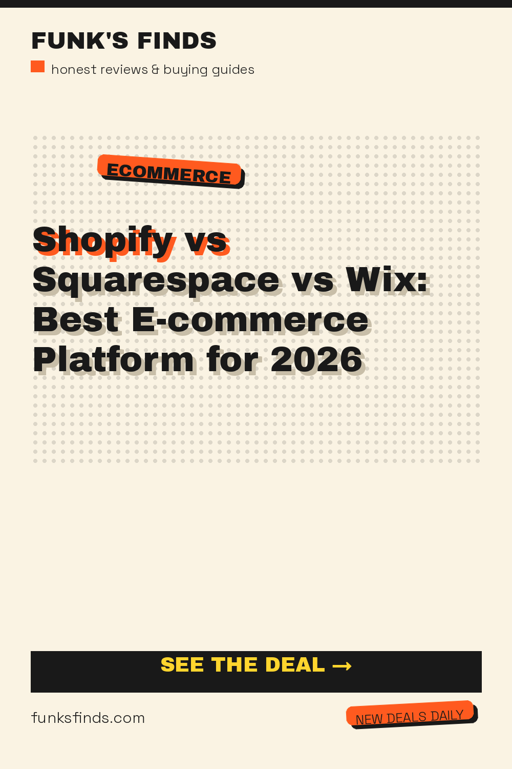 Shopify vs Squarespace vs Wix: Best E-commerce Platform for 2026 — Funk's Finds buying guide
